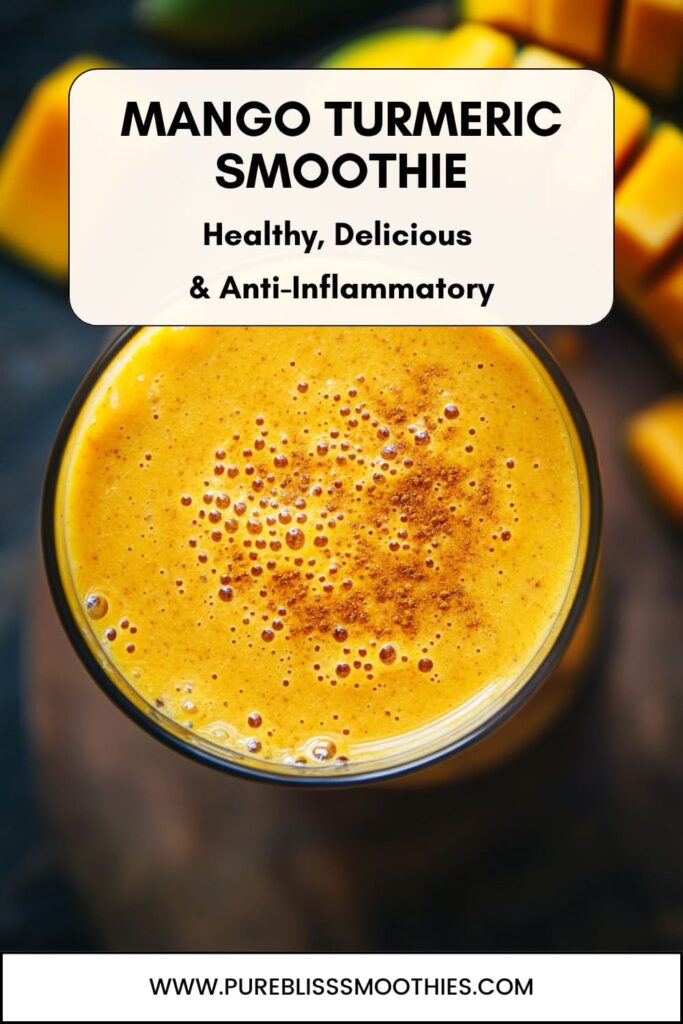 A vibrant Mango Turmeric Smoothie topped with a sprinkle of turmeric powder, featured with text highlighting its health benefits: "Healthy, Delicious & Anti-Inflammatory." The bright golden smoothie sits against a dark background, with the website www.pureblisssmoothies.com displayed at the bottom, making this a visually appealing and informative promotional image for a healthy drink.